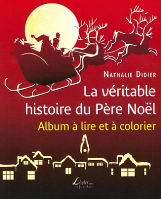 Libro La véritable histoire du P?re Noël Nathalie Didier