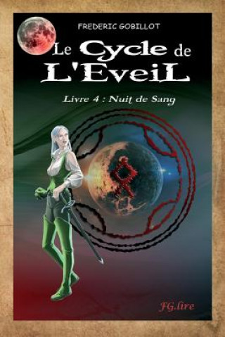 Buch Le Cycle de l'Eveil, Livre 4: Nuit de sang. Frederic Gobillot