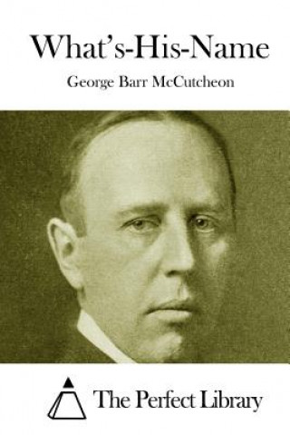 Buch What's-His-Name George Barr McCutcheon