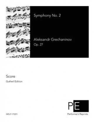Knjiga Symphony No. 2 Aleksandr Grechaninov