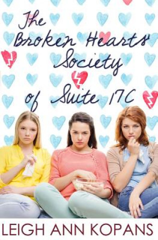 Book The Broken Hearts' Society of Suite 17C Leighann Kopans