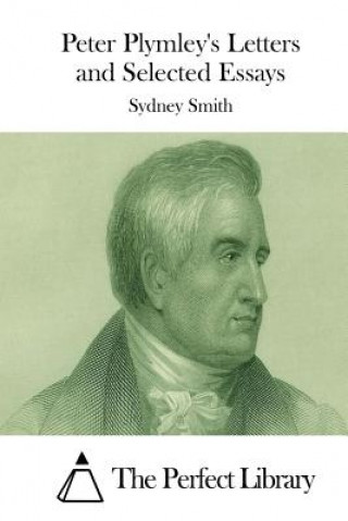 Knjiga Peter Plymley's Letters and Selected Essays Sydney Smith