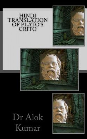 Kniha Hindi Translation of Plato's Crito Dr Alok Kumar