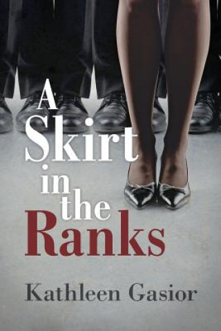 Buch A Skirt in the Ranks Kathleen Gasior