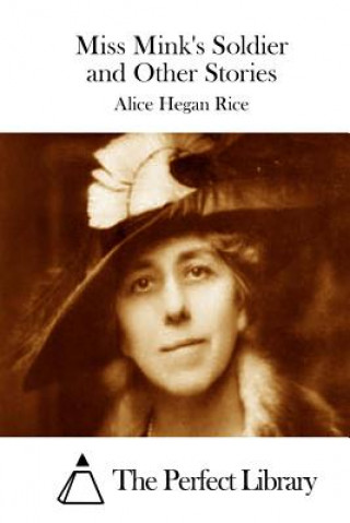 Buch Miss Mink's Soldier and Other Stories Alice Hegan Rice