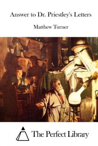 Книга Answer to Dr. Priestley's Letters Matthew Turner