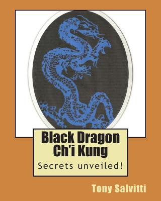 Kniha Black Dragon Ch'i Kung Tony Salvitti