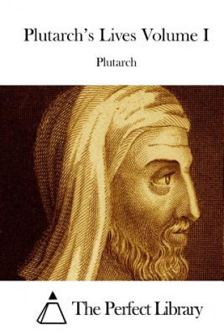Könyv Plutarch's Lives Volume I Plutarch