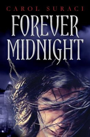 Книга Forever Midnight Carol Suraci