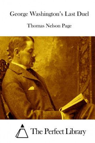 Buch George Washington's Last Duel Thomas Nelson Page