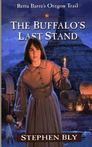 Книга The Buffalo's Last Stand Stephen Bly