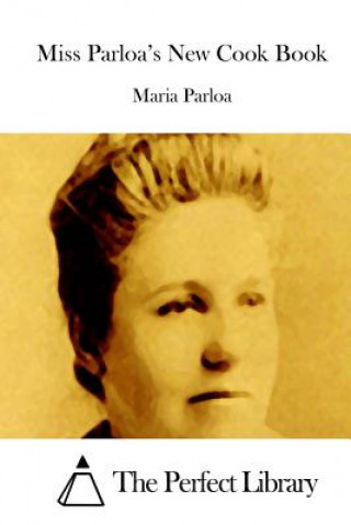 Carte Miss Parloa's New Cook Book Maria Parloa