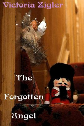 Knjiga The Forgotten Angel Victoria Zigler