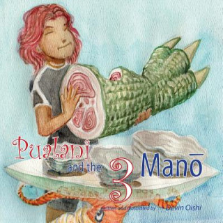 Книга Pualani and the 3 Mano Devin Oishi