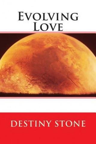 Kniha Evolving Love Destiny Stone