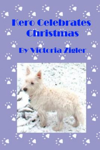 Book Kero Celebrates Christmas Victoria Zigler