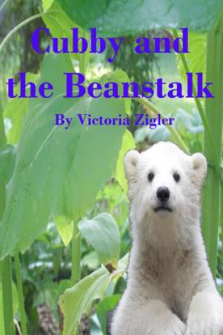 Kniha Cubby And The Beanstalk Victoria Zigler