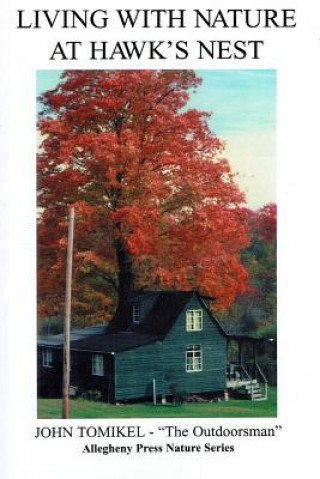 Livre Living With Nature at Hawk's Nest John Tomikel