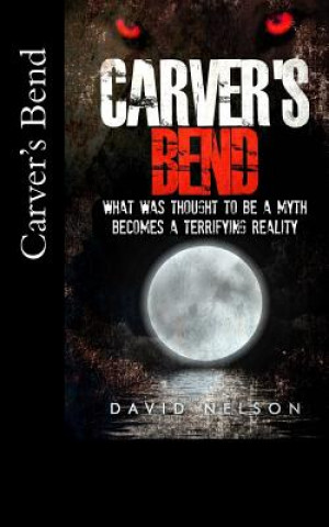 Könyv Carver's Bend David Nelson