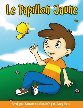 Kniha Le papillon jaune: Pour les enfants en deuil Kamon