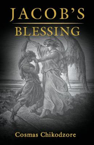Kniha Jacob's Blessing Cosmas Chikodzore