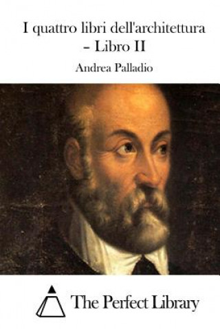 Carte I quattro libri dell'architettura - Libro II Andrea Palladio