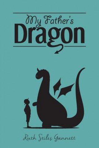 Kniha My Father's Dragon Ruth Stiles Gannett