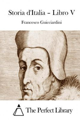Kniha Storia d'Italia - Libro V Francesco Guicciardini