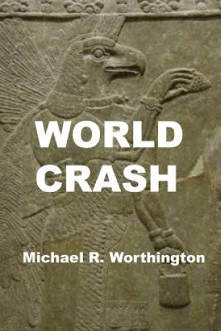 Book World Crash: Sarah (8th grader) uses her computer to help win war with extraterrestrial aliens who cripple Earth with computer viru Michael Ray Worthington