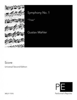 Kniha Symphony No. 1: Titan Gustav Mahler