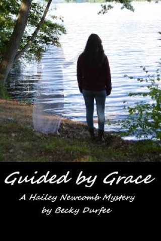Книга Guided by Grace Becky Durfee