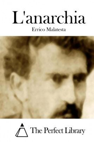 Kniha L'anarchia Errico Malatesta