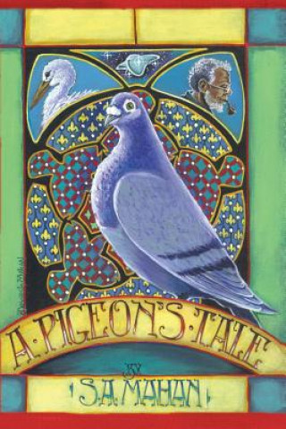 Книга A Pigeon's Tale S a Mahan