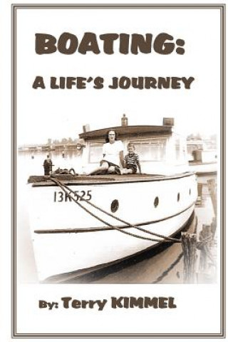 Kniha Boating: a Life's Journey (Beach Edition) Dr Terry V Kimmel