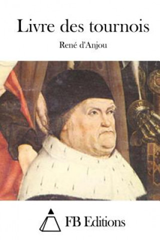 Carte Livre des tournois Rene D' Anjou