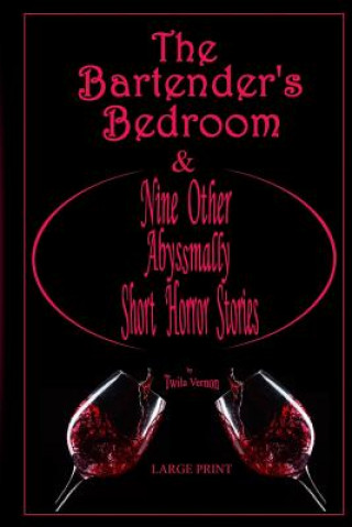 Книга The Bartender's Bedroom Twila Vernon