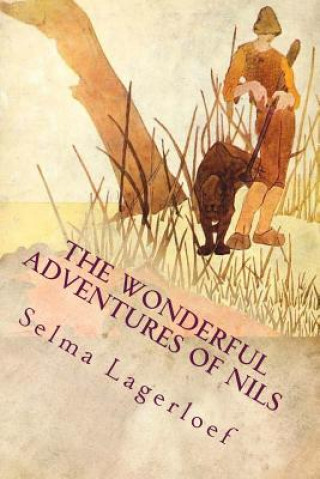 Kniha The Wonderful Adventures of Nils: Illustrated Selma Lagerloef