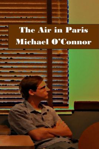 Carte Air in Paris Michael O'Connor