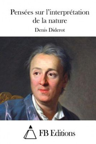 Kniha Pensées sur l'interprétation de la nature Denis Diderot