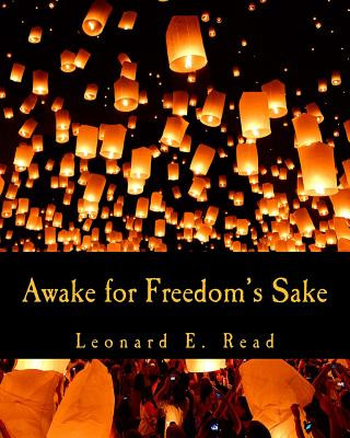 Carte Awake for Freedom's Sake Leonard E Read