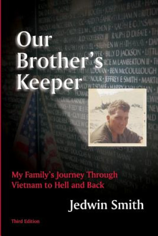 Kniha Our Brother's Keeper: My Family's Journey Through Vietnam to Hell and Back Jedwin Smith