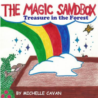 Książka The Magic Sandbox: Treasure in the Forest Michelle Cavan