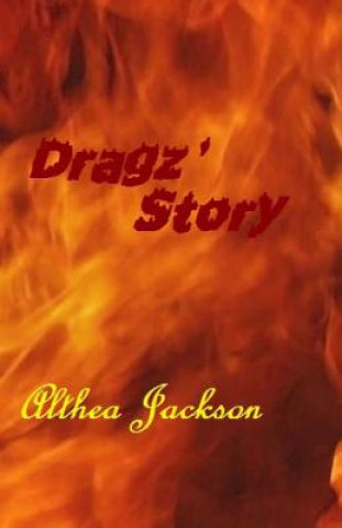 Kniha Dragz' Story Althea Jackson