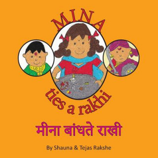 Kniha Mina Ties a Rakhi: Mina Bandhate Rakhi Shauna Rakshe