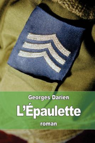 Książka L'Épaulette: souvenirs d'un officier Georges Darien