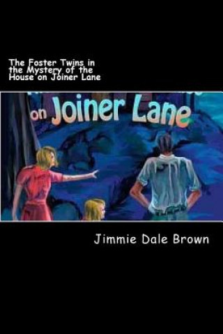 Book The Foster Twins in the Mystery of the House on Joiner Lane Mrs Ina M Brown