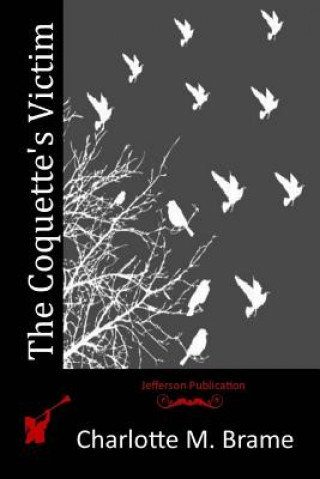Boek The Coquette's Victim Charlotte M Brame