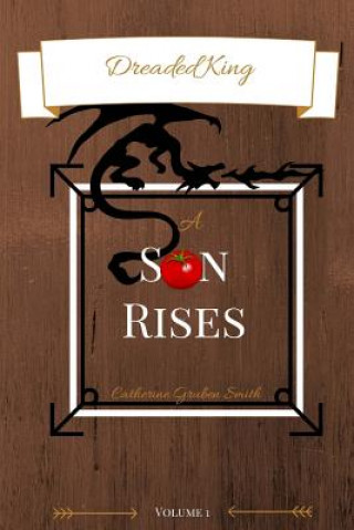 Buch Dreaded King: A Son Rises Catherine Gruben