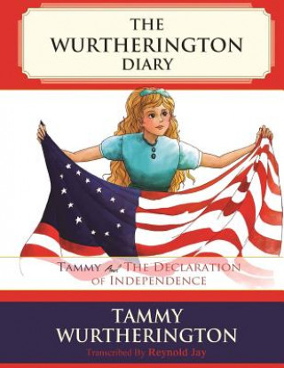 Carte Tammy and the Declaration of Independence Reynold Jay