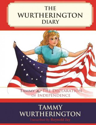 Carte Tammy and the Declaration of Independence Reynold Jay